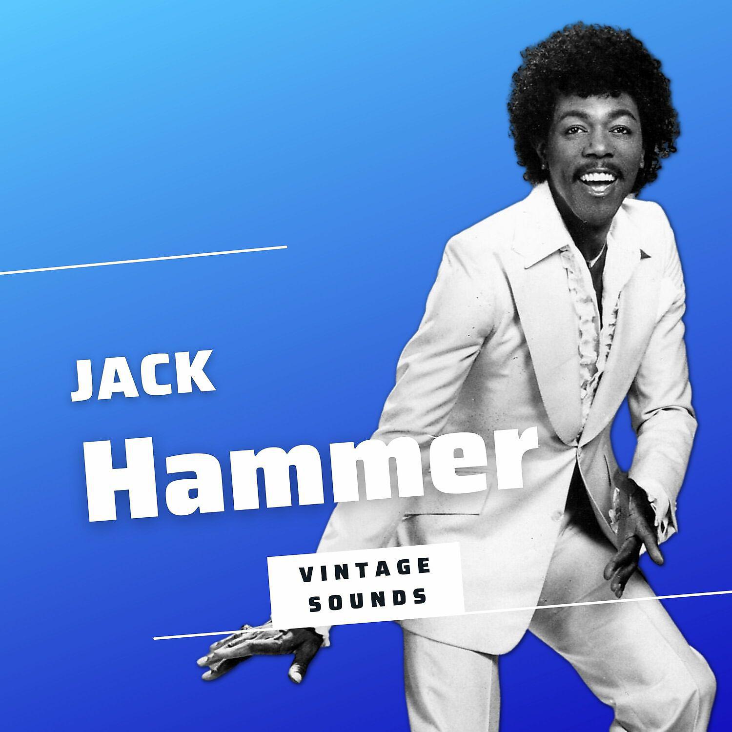 Постер альбома Jack Hammer - Vintage Sounds