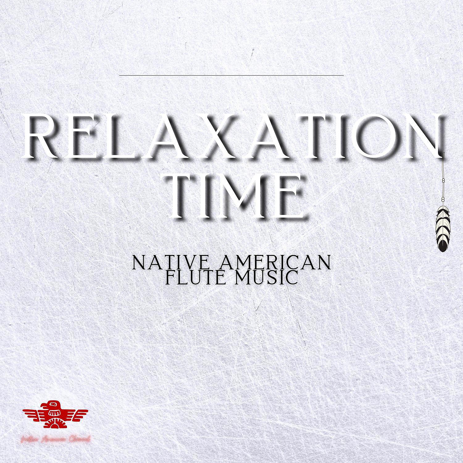 Постер альбома Deep Relaxation Time with Native American Flute Music