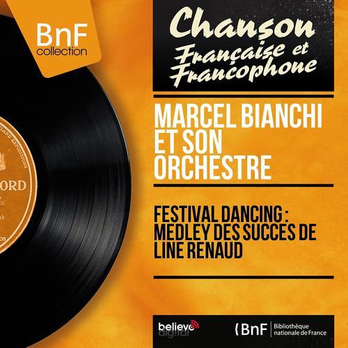 Постер альбома Festival Dancing : medley des succès de Line Renaud (Mono Version)