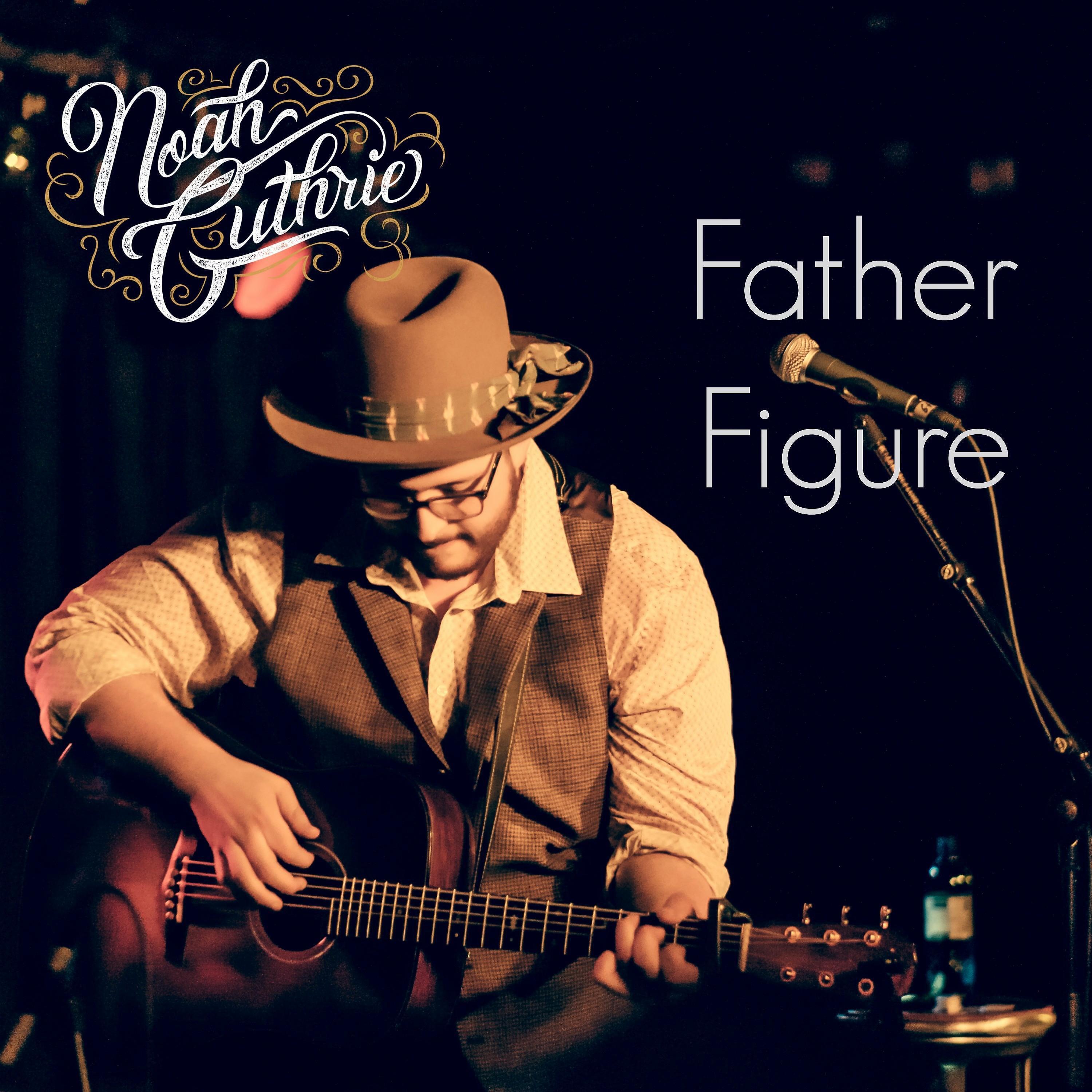 Noah Guthrie - Father Figure (Cover)