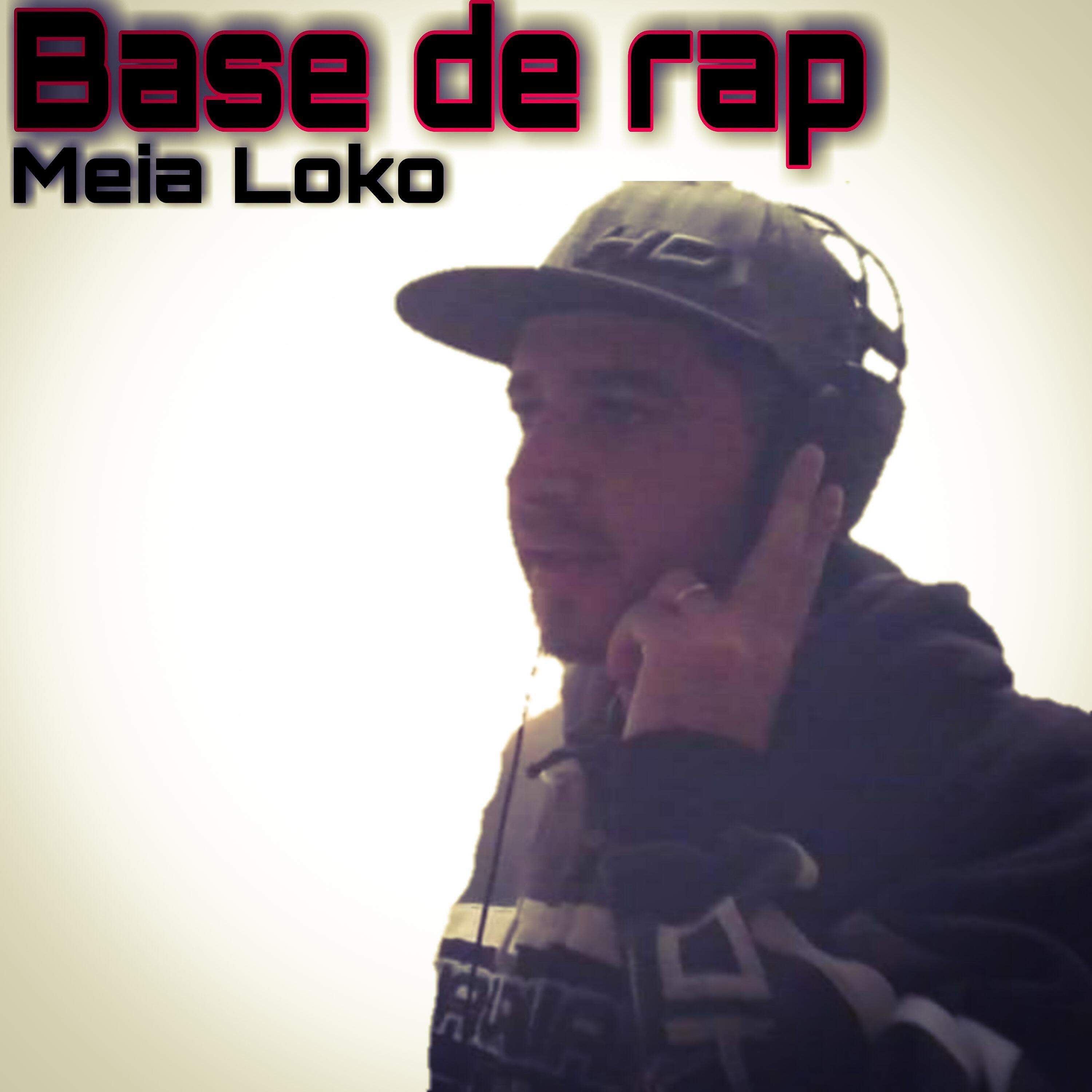 Meia Loko - Base de Rap