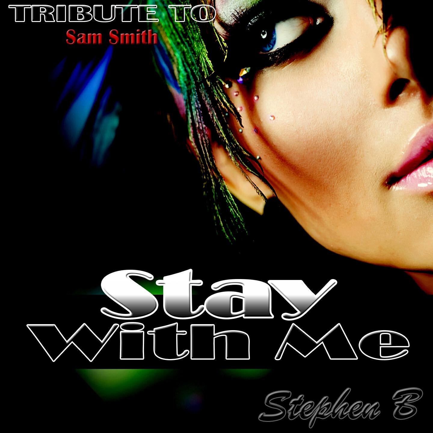 Stephen B - Stay With Me (Synth Version)