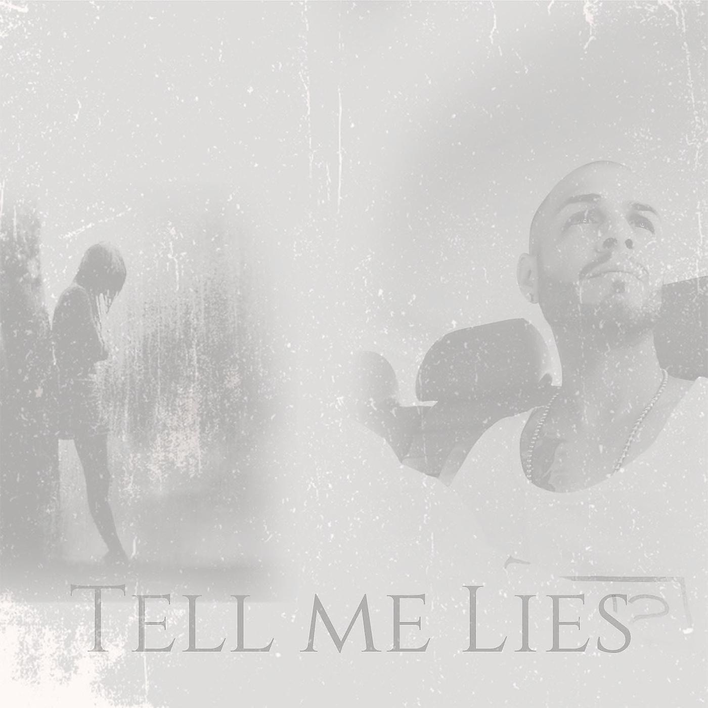 Постер альбома Tell Me Lies