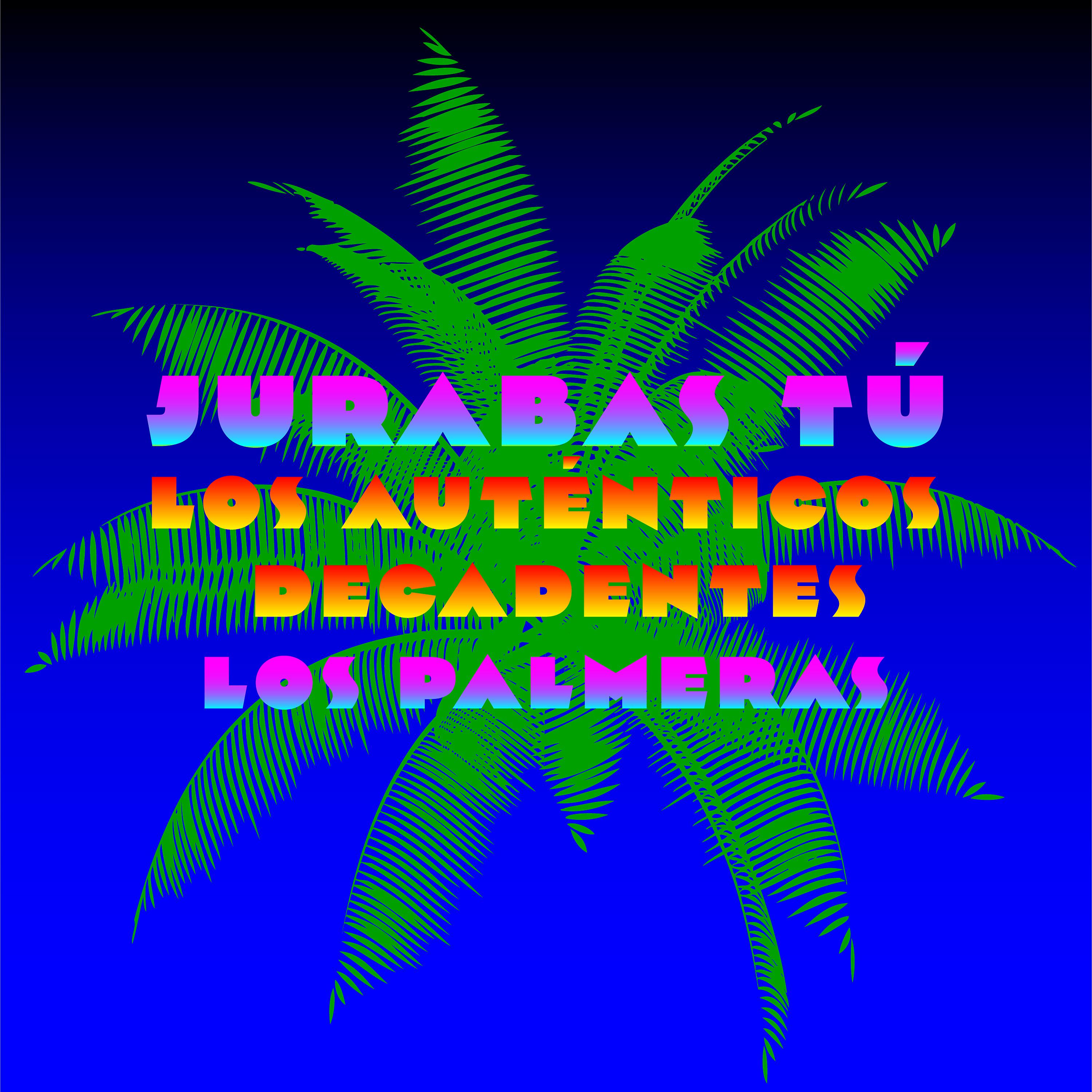 Постер альбома Jurabas Tú