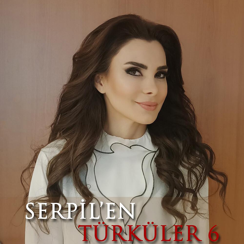 Постер альбома Serpil'en Türküler, 6