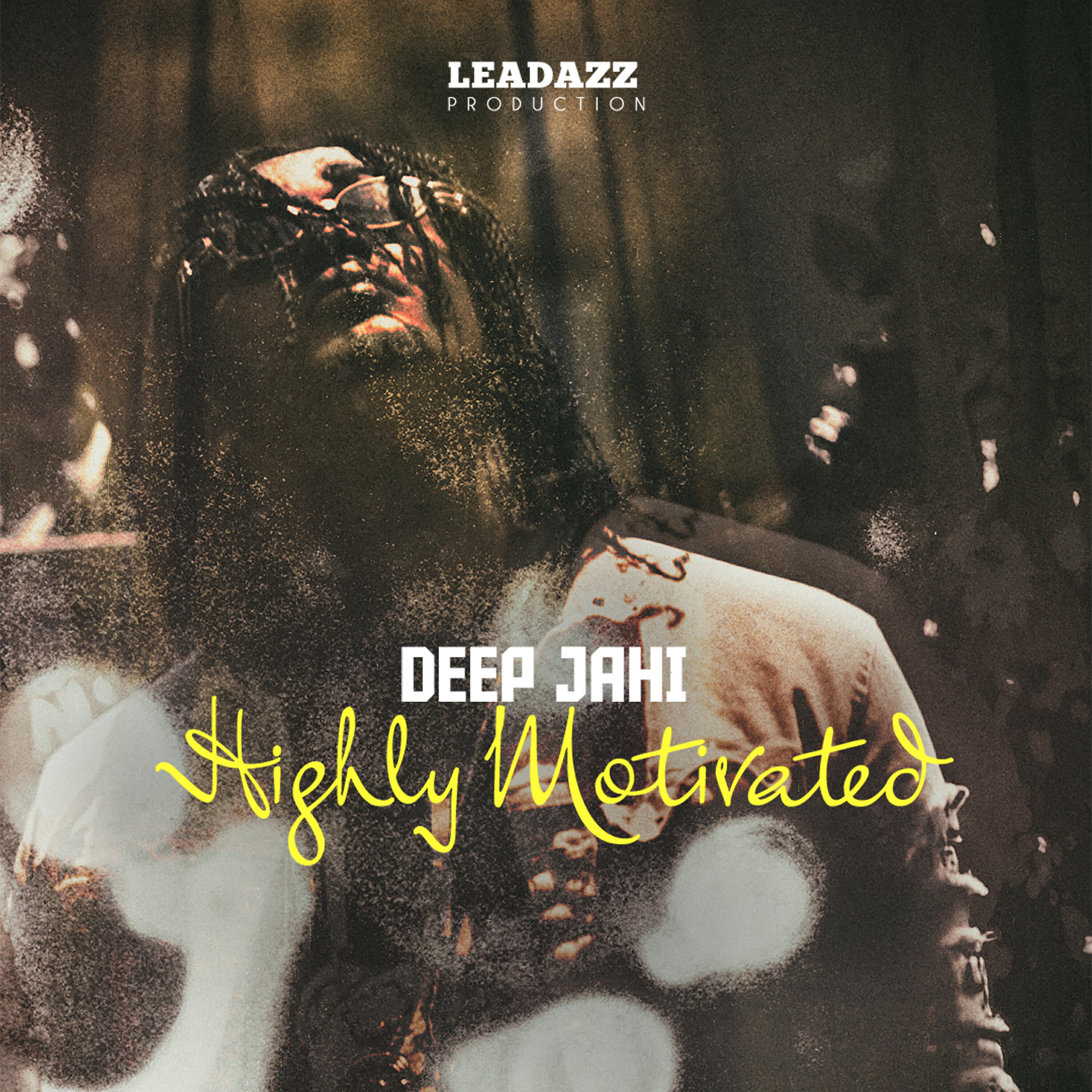 Deep Jahi - Highly Motivated