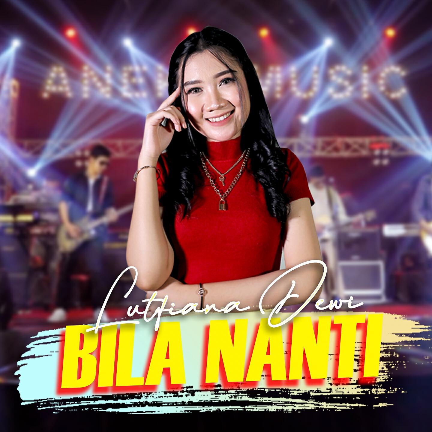 Lutfiana Dewi - Bila Nanti