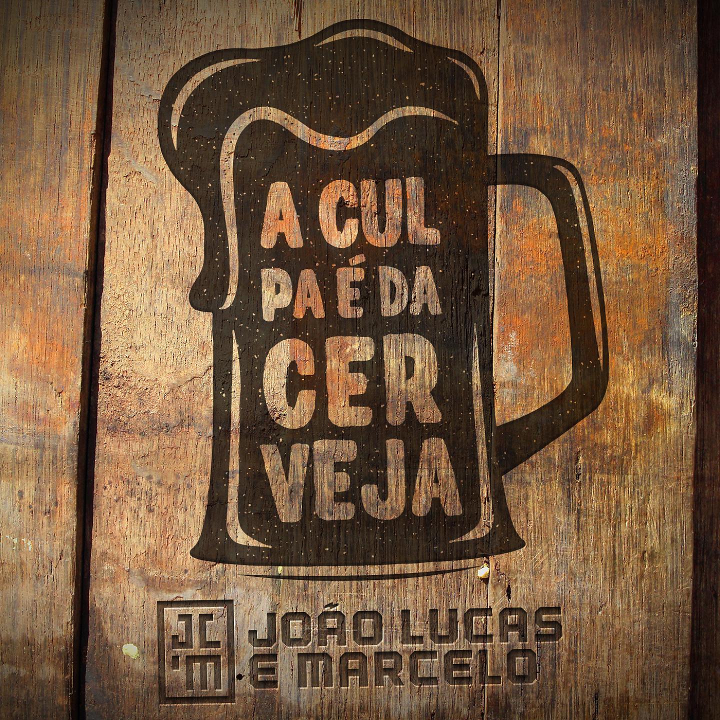 Постер альбома A Culpa É da Cerveja