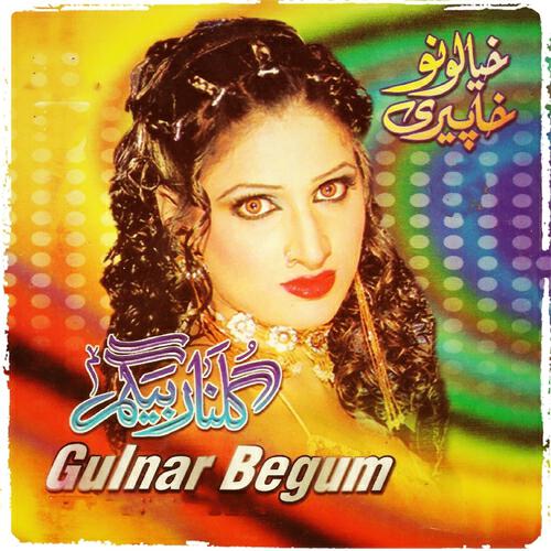 Gulnar Begum - Bia Ba Khwaray Pa Makh