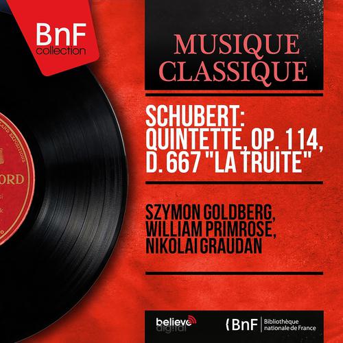 Постер альбома Schubert: Quintette, Op. 114, D. 667 "La truite" (Mono Version)