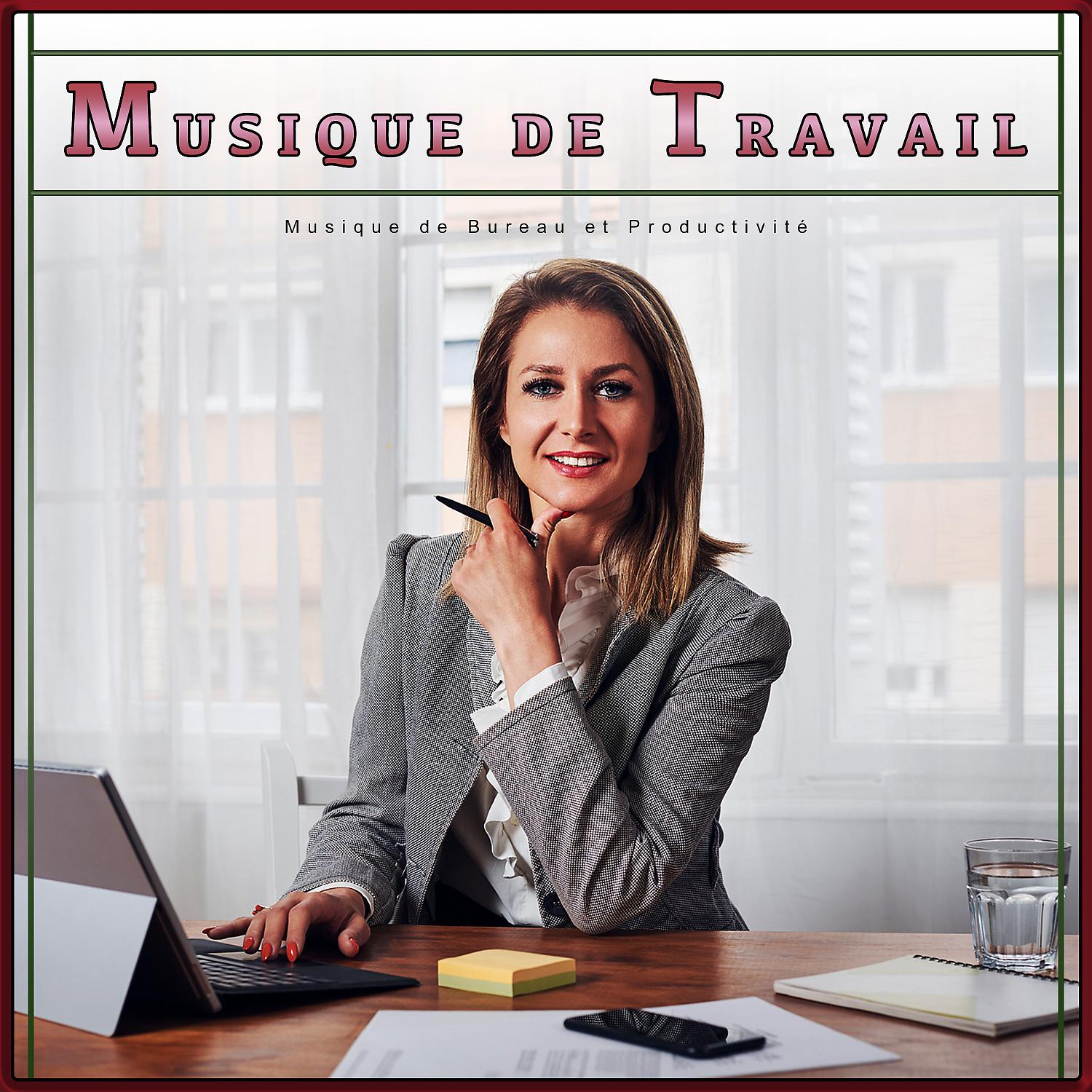 Постер альбома Musique de Travail: Musique de Bureau et Productivité
