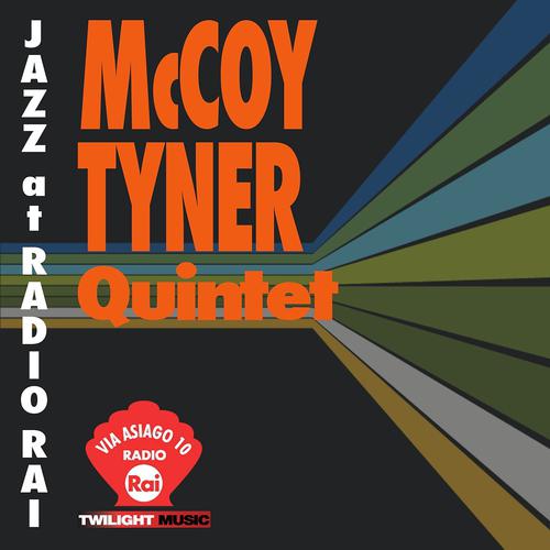Постер альбома Jazz At Radio Rai: McCoy Tyner Quartet Live