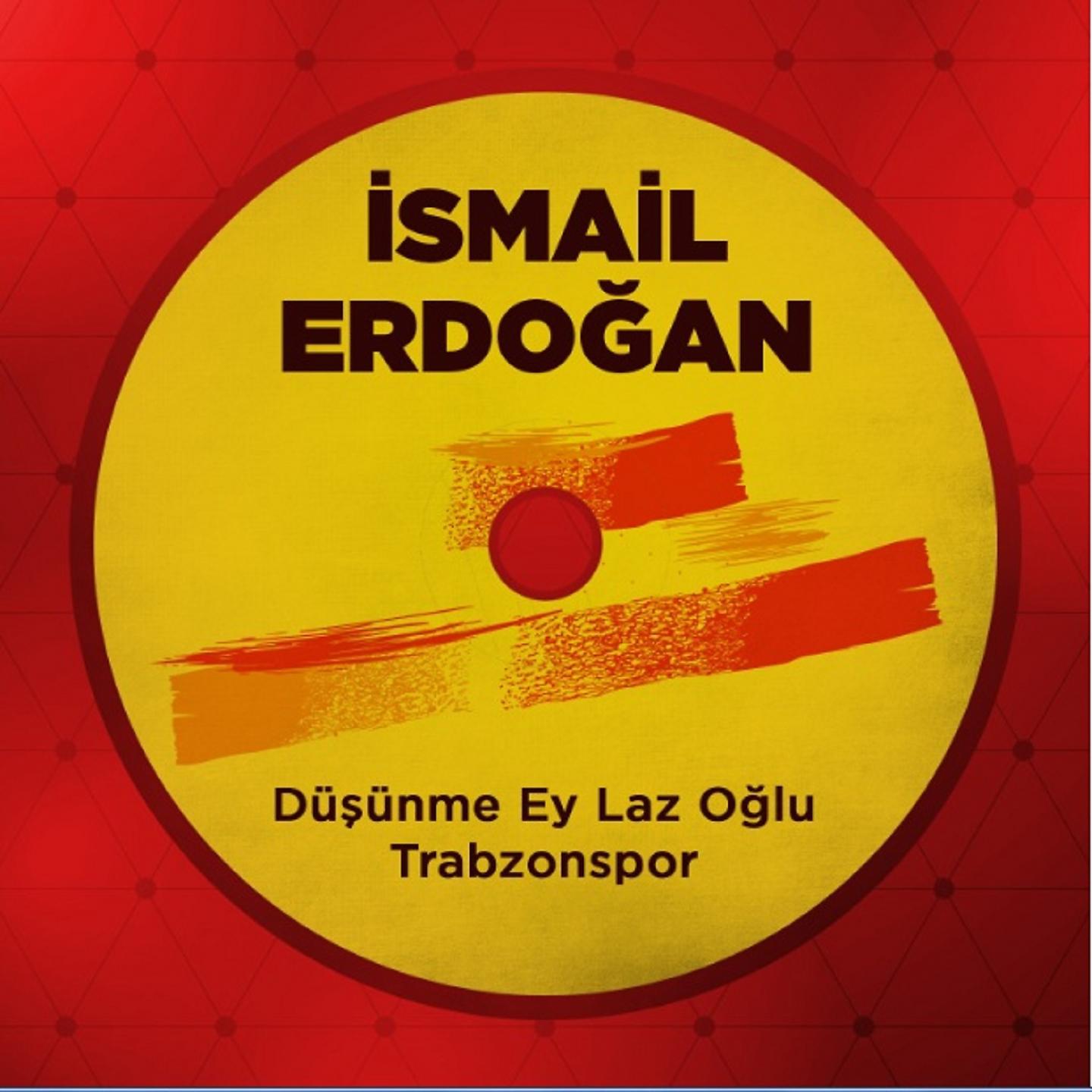 Постер альбома Düşünme Ey Laz Oğlu / Trabzonspor