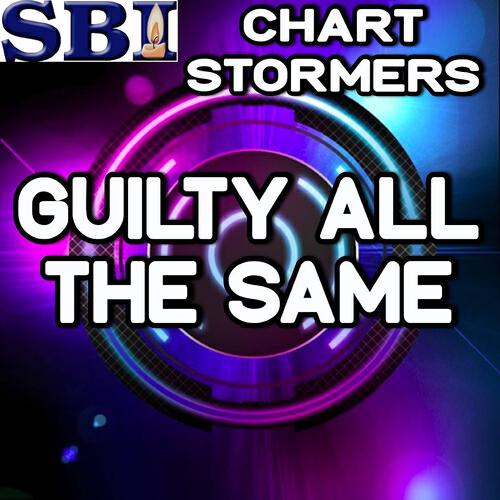 Chart Stormers - Guilty All the Same