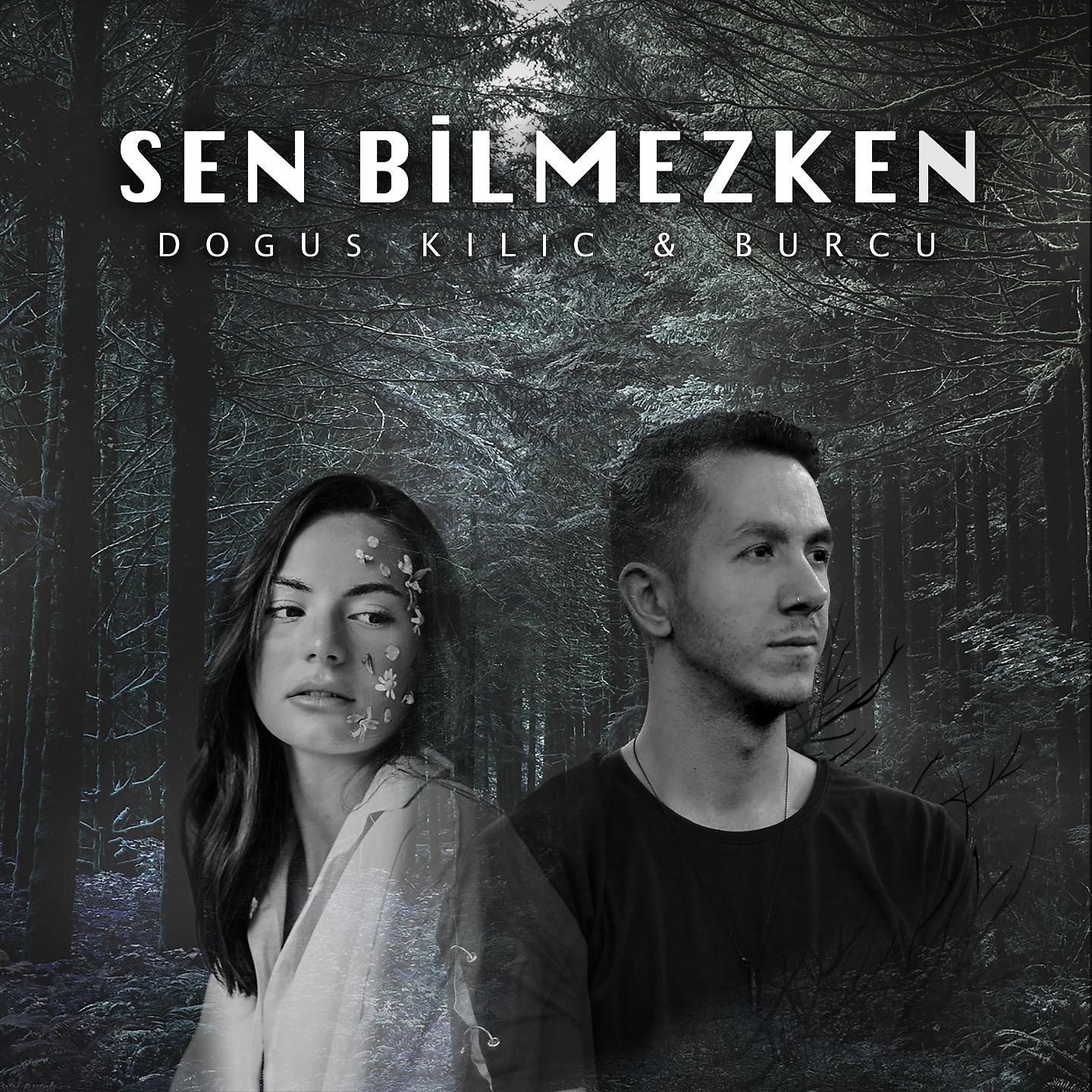 Постер альбома Sen Bilmezken