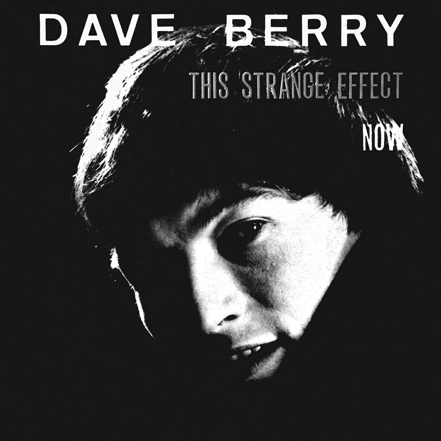 Dave Berry - This Strange Effect