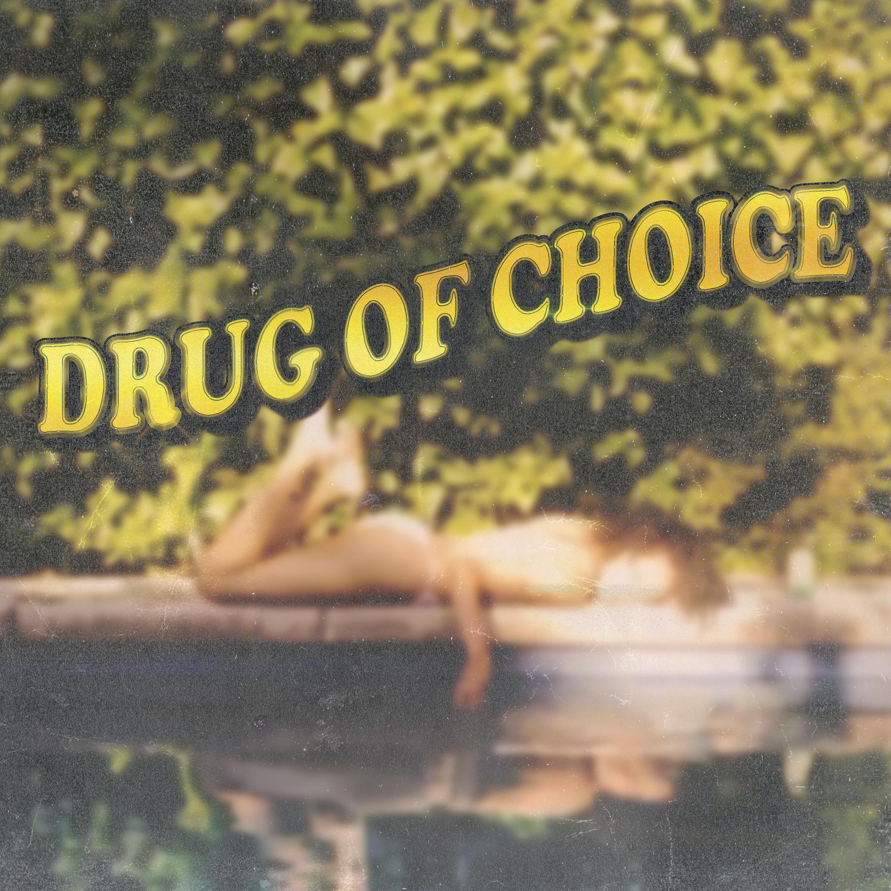 Постер альбома Drug of Choice (feat. Chloe Angelides & Eric Bellinger)