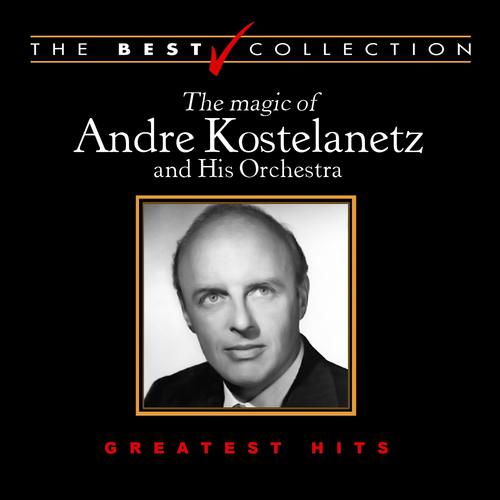 Постер альбома The Best Collection: The Magic of Andre Kostelanetz and His Orchestra