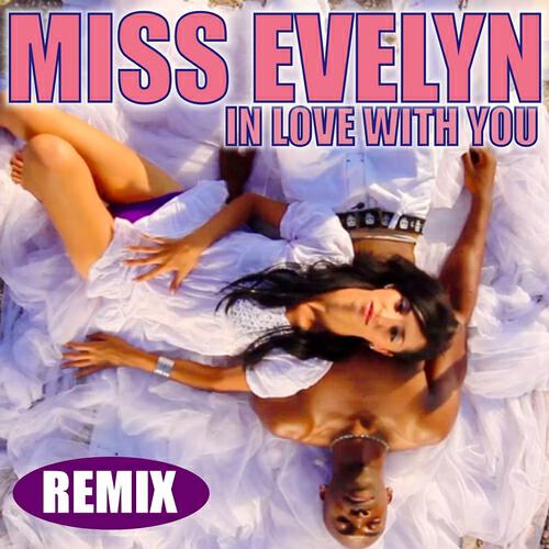 Miss EvElyn - In Love With You (Kaizer Remix)
