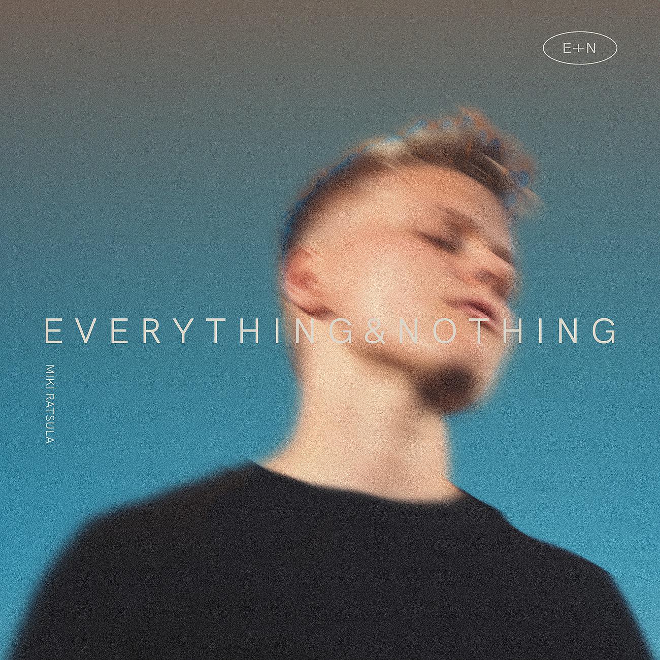 Постер альбома EVERYTHING&NOTHING