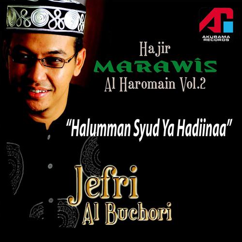 Постер альбома Dakwah Ustad Jefri Al Buchori & Marawis Al Haromain, Vol. 2