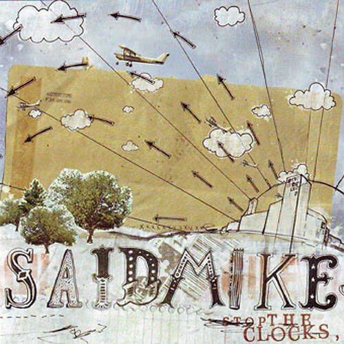 Said Mike - Stop the Clocks
