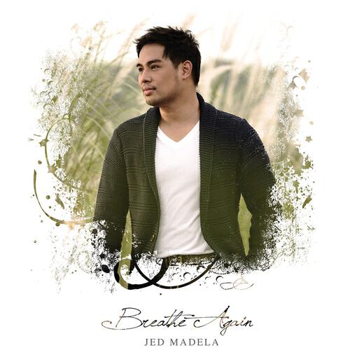 Jed Madela - Bukas Na Lang Kita Mamahalin