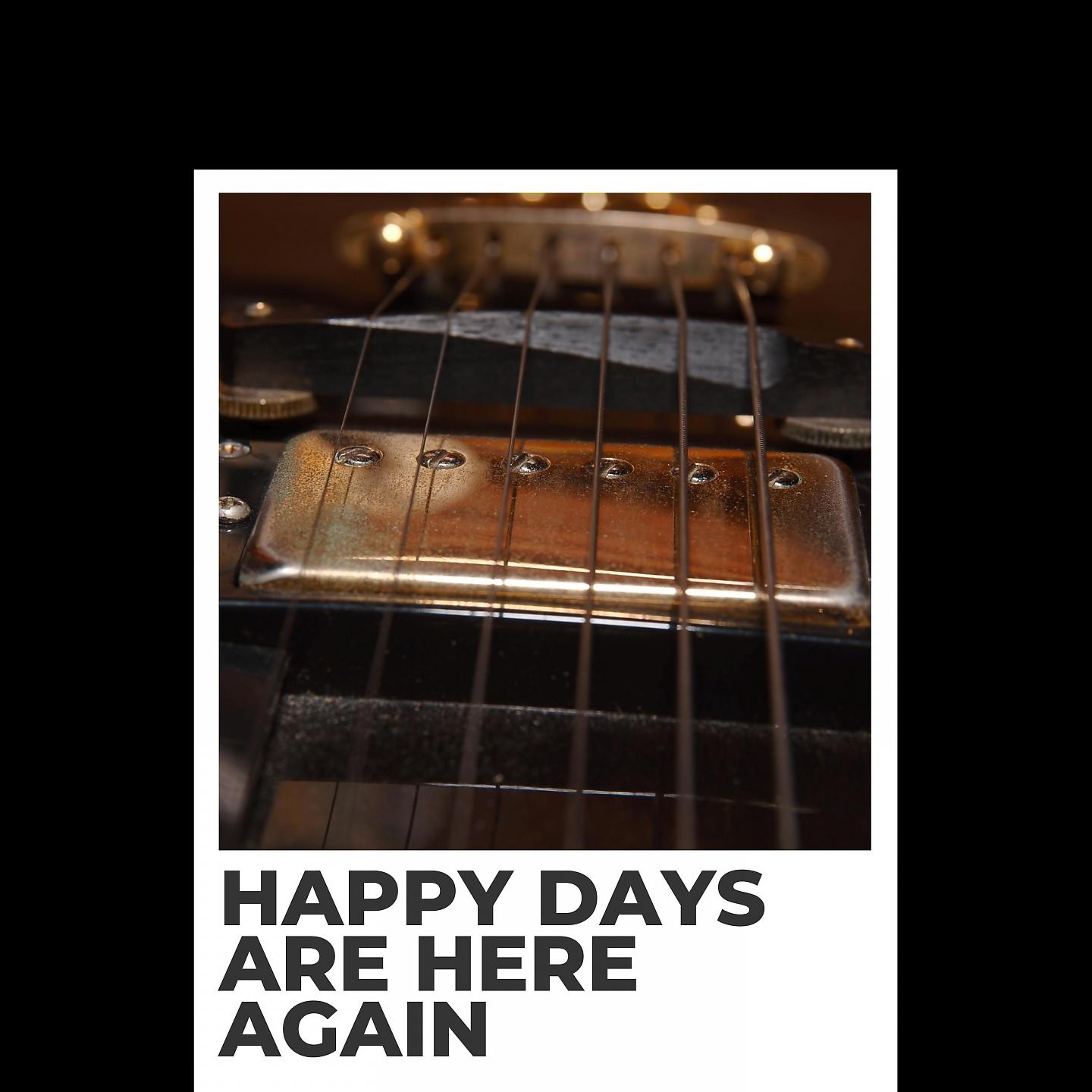 Постер альбома Happy Days Are Here Again