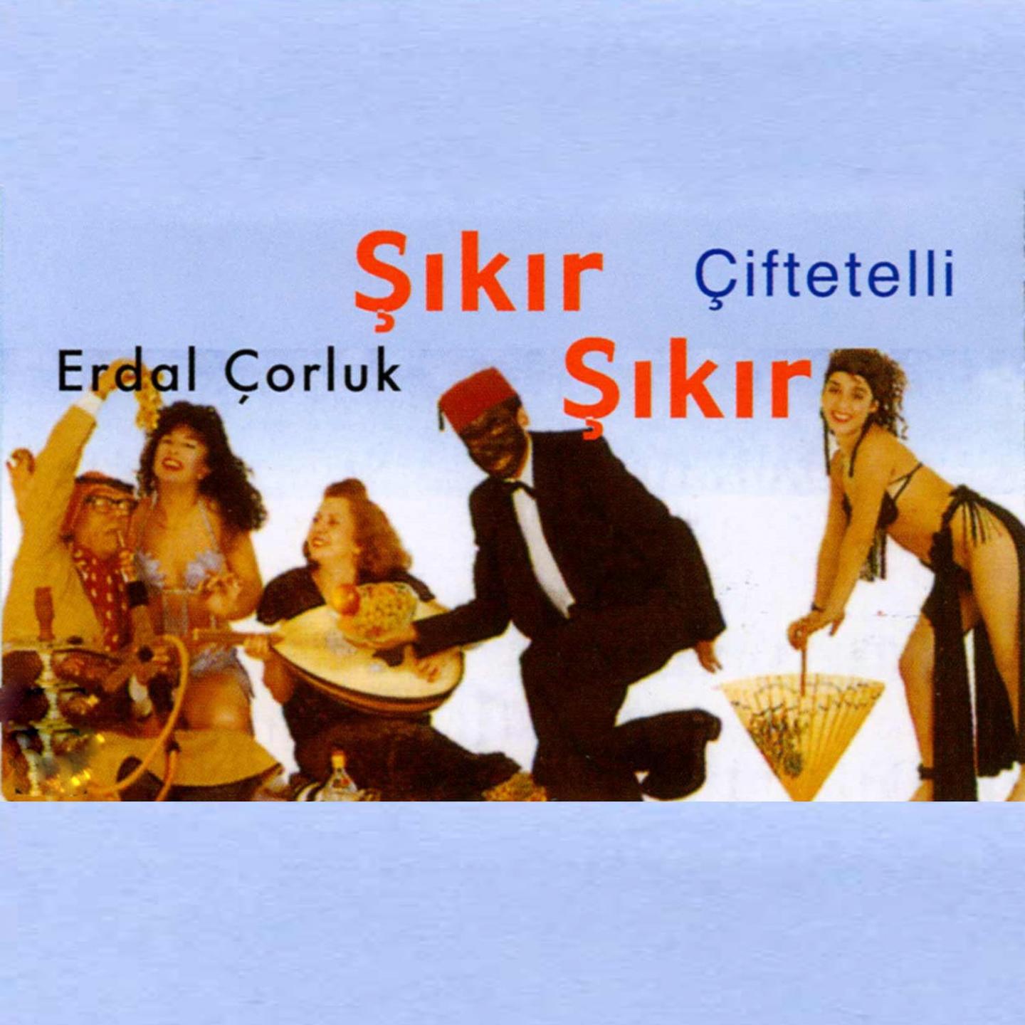 Постер альбома Şıkır Şıkır Çiftetelli