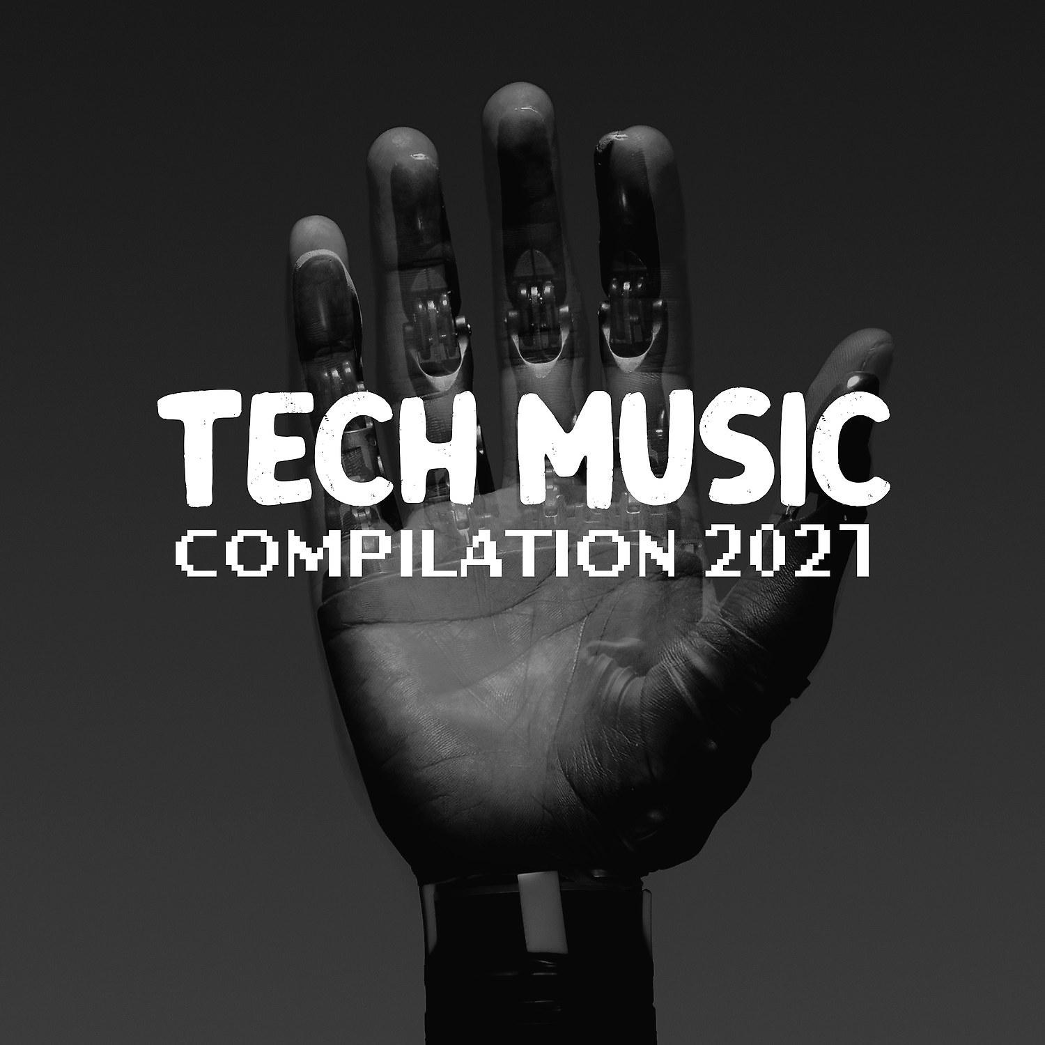 Постер альбома TECH MUSIC COMPILATION 2021
