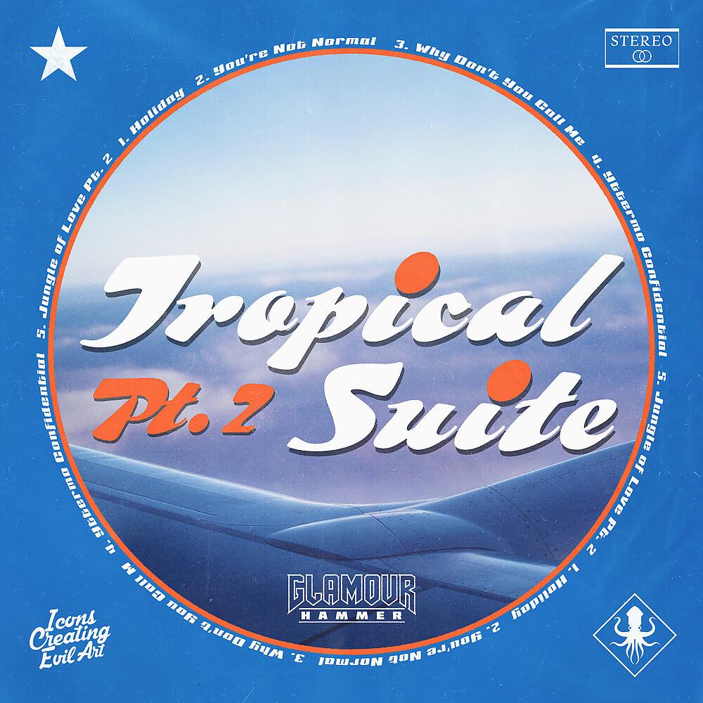 Постер альбома Tropical Suite, Pt. 2