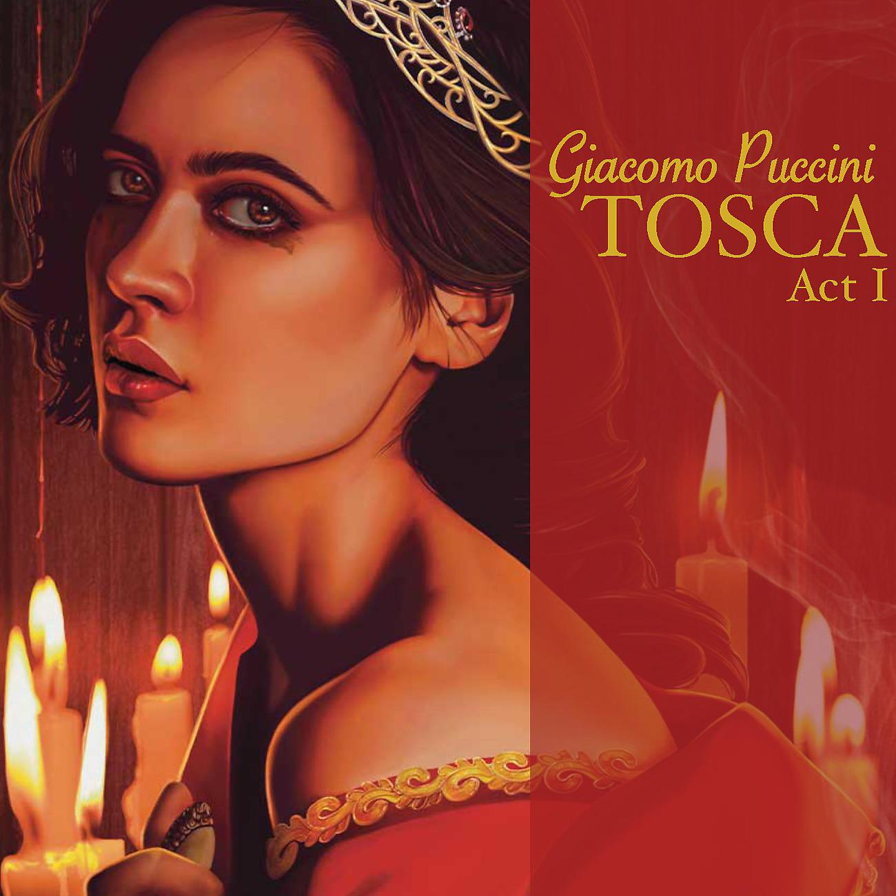 Постер альбома Giacomo Puccini: Tosca (Act I)