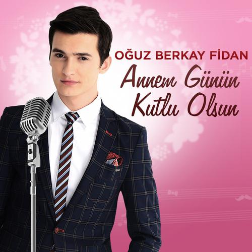 Постер альбома Annem Günün Kutlu Olsun