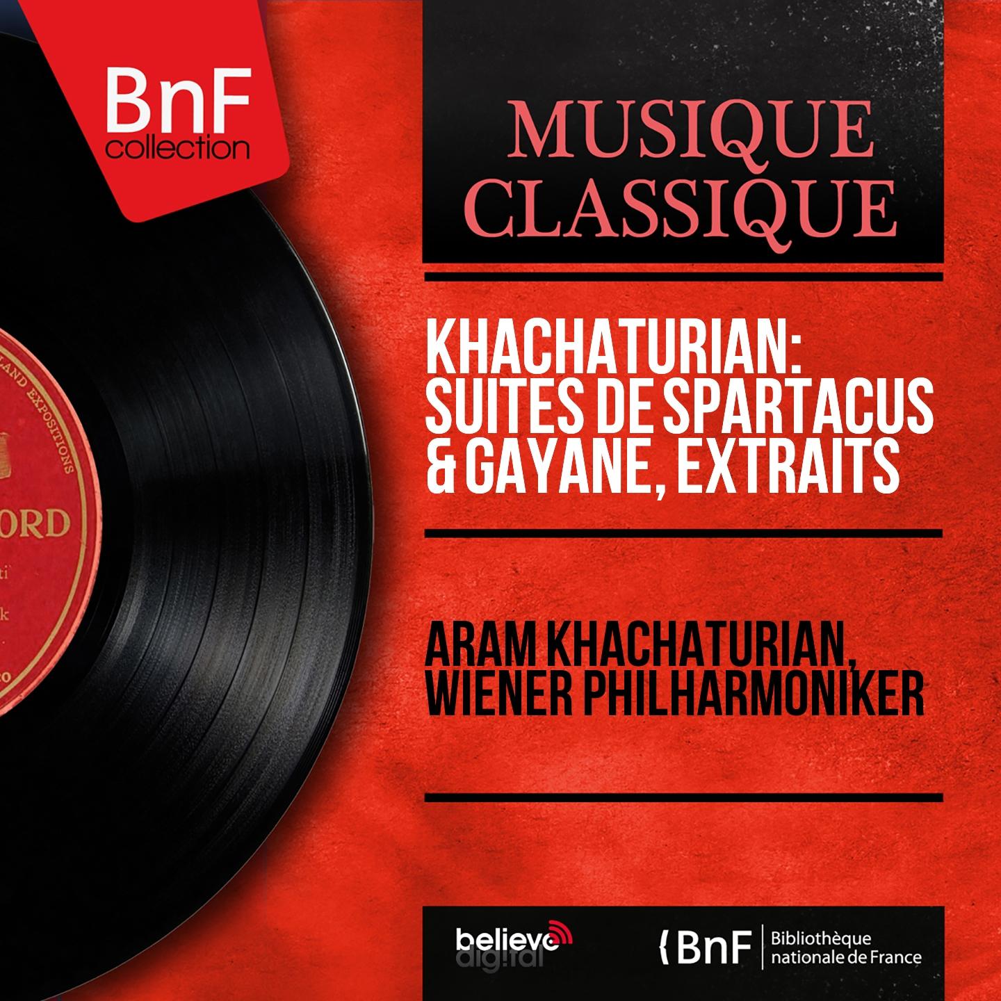 Постер альбома Khachaturian: Suites de Spartacus & Gayane, extraits (Mono Version)