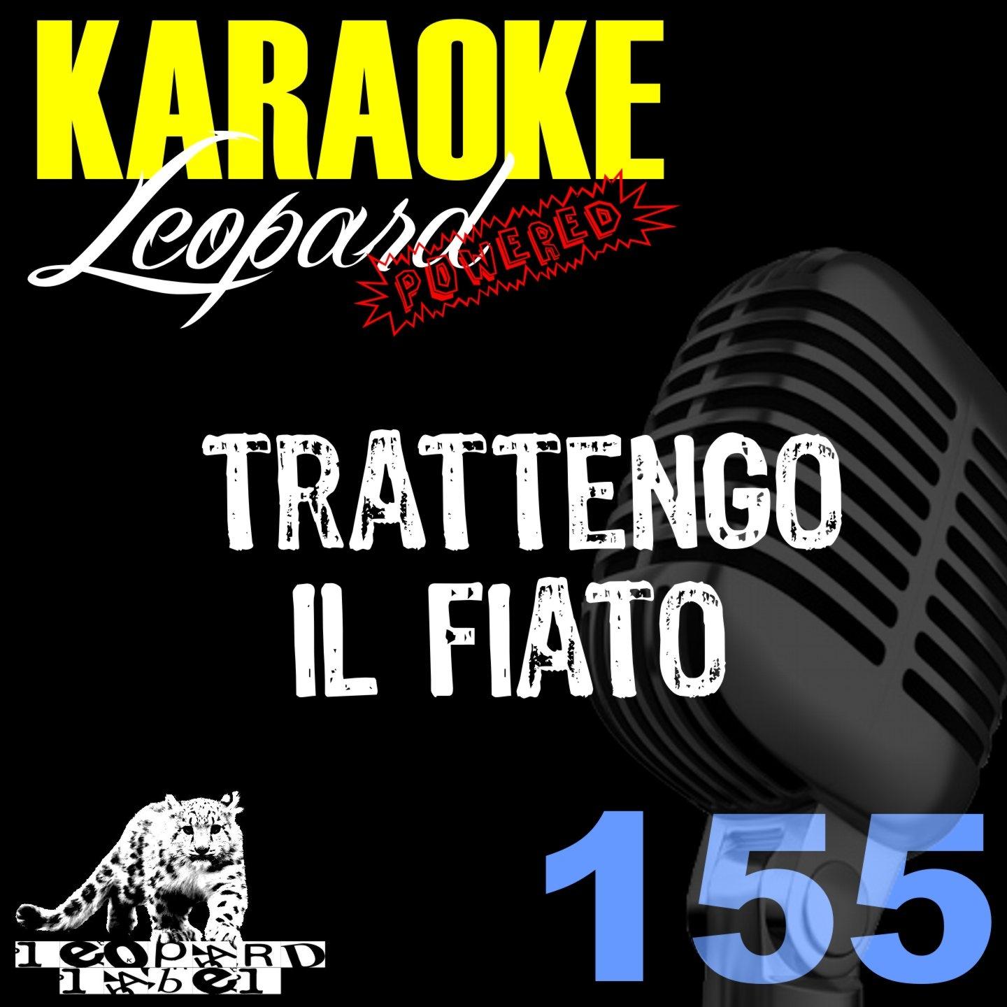 Leopard Powered - Trattengo il fiato (Karaoke Version) (Originally Performed By Emma Marrone)