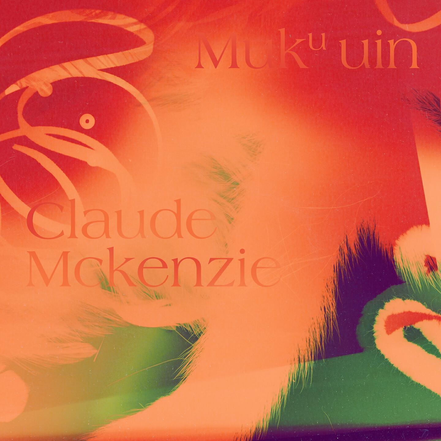 Claude McKenzie - Iapit Nutepanu Tshekuan (Ce qui me manque)