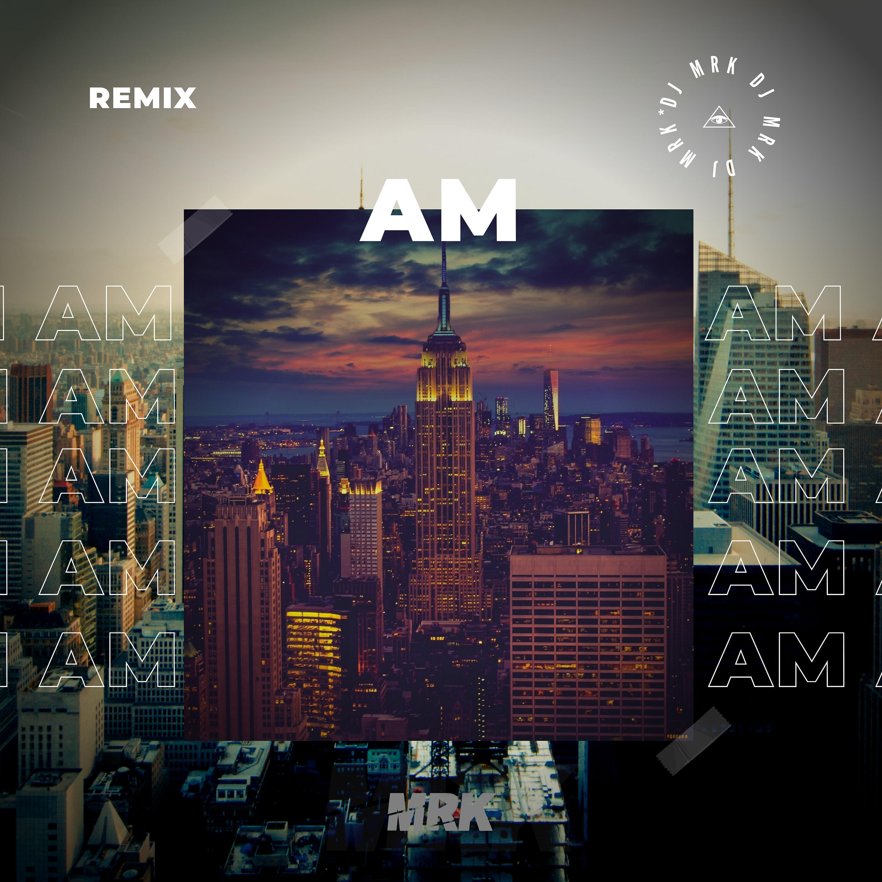 DJ MRK - Am - Remix