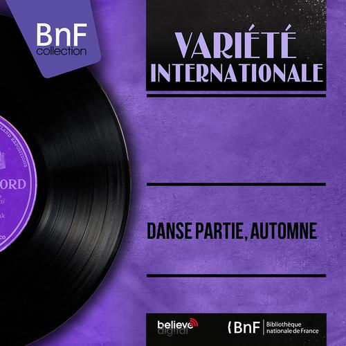 Постер альбома Danse partie, automne (Mono version)