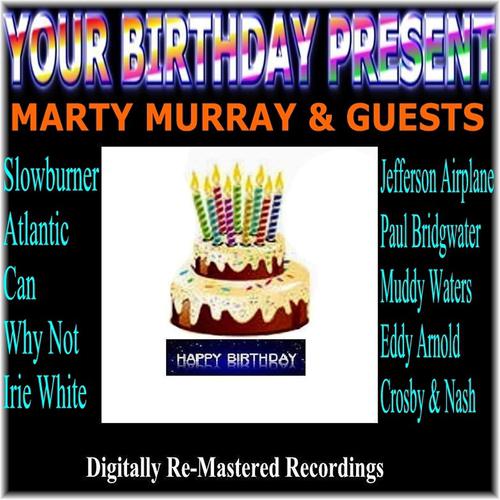 Постер альбома Your Birthday Present - Marty Murray & Guests