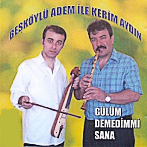 Beşköylü Adem - Ey Gidi Kazan Kıran