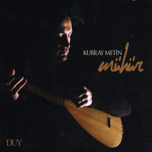 Kubilay Metin - Bu Dağlar Yüce Dağlar