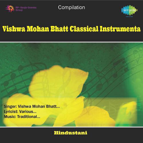 Pandit Vishwa Mohan Bhatt - Shamkalyan - Vishwa Mohan Bhatt