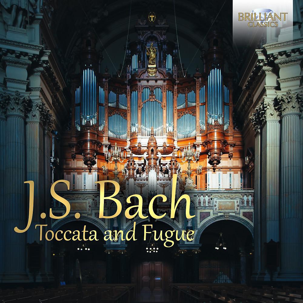 Постер альбома J.S. Bach: Toccata and Fugue
