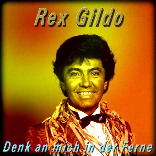 Rex Gildo - Rexy, zähl auf mich