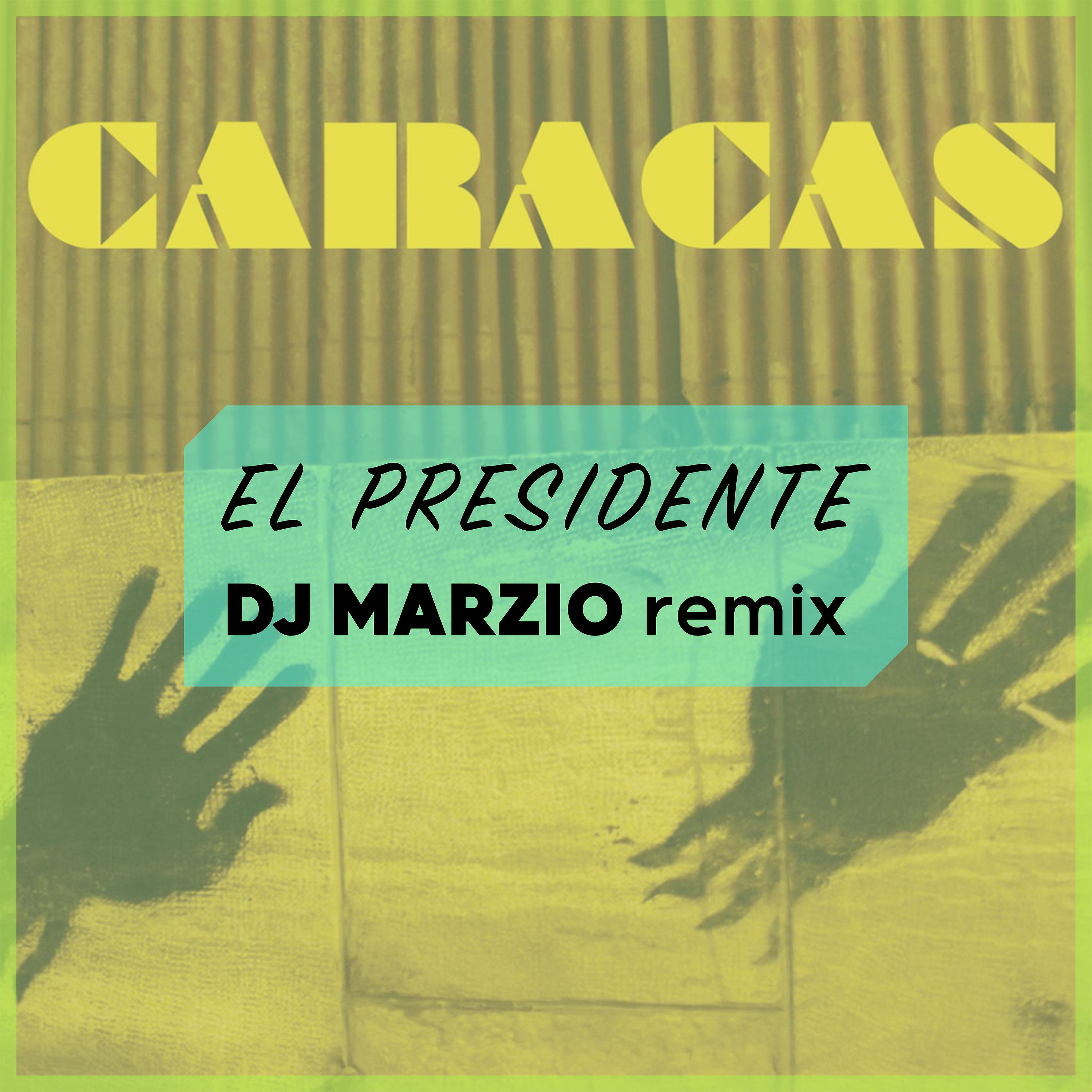 Постер альбома El Presidente (Dj Marzio Remix)
