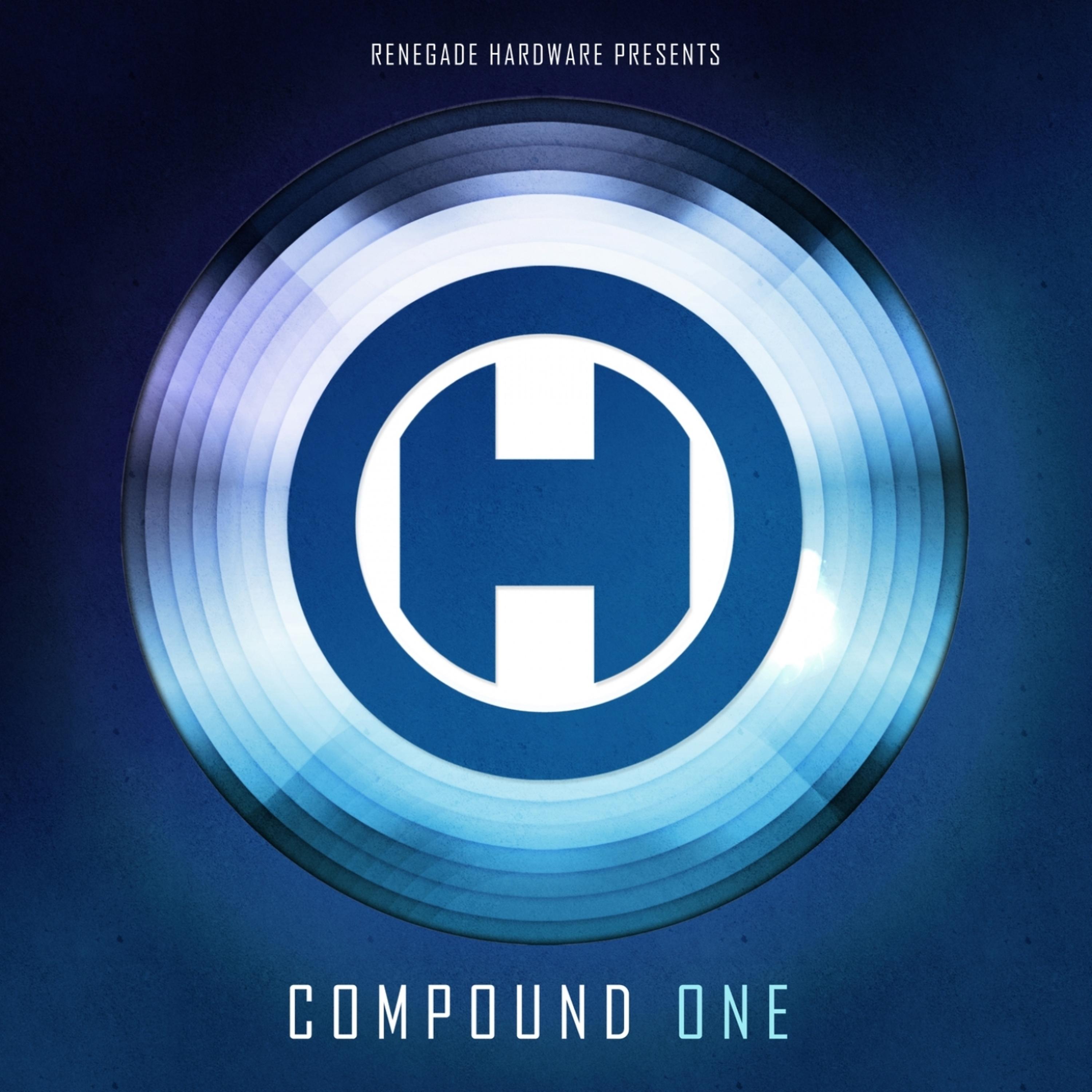 Постер альбома Renegade Hardware Presents: Compound One