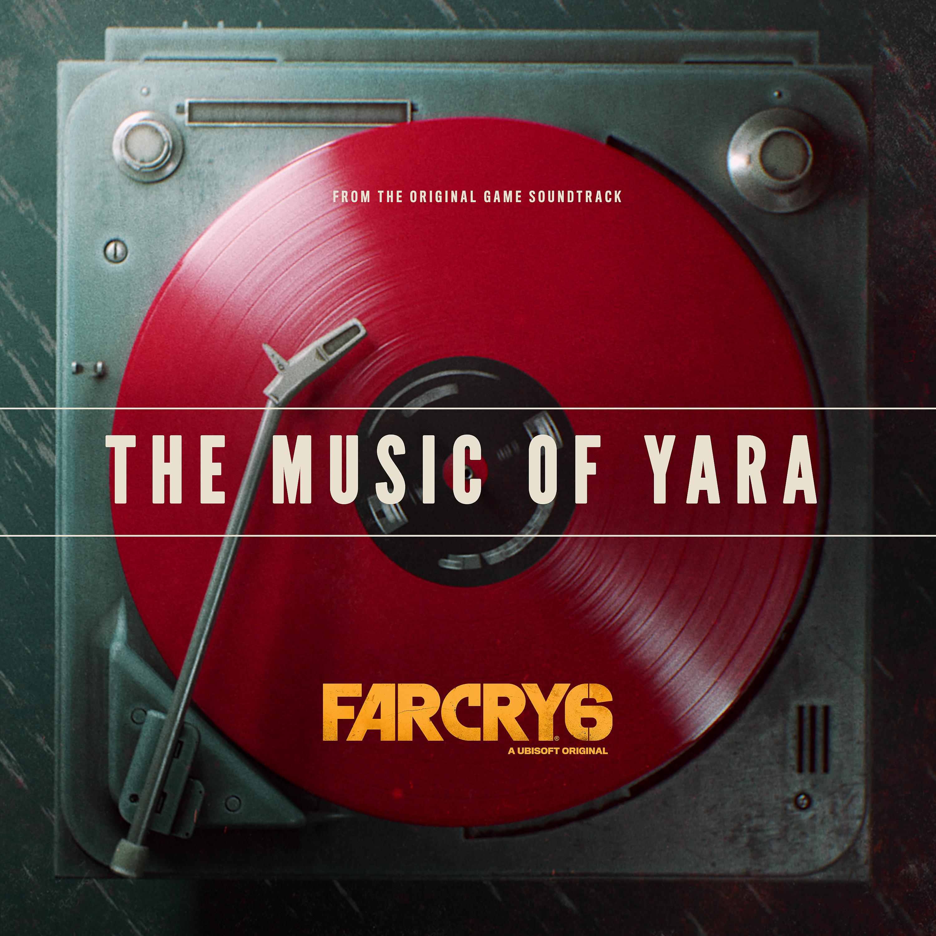 Постер альбома Far Cry 6: The Music of Yara