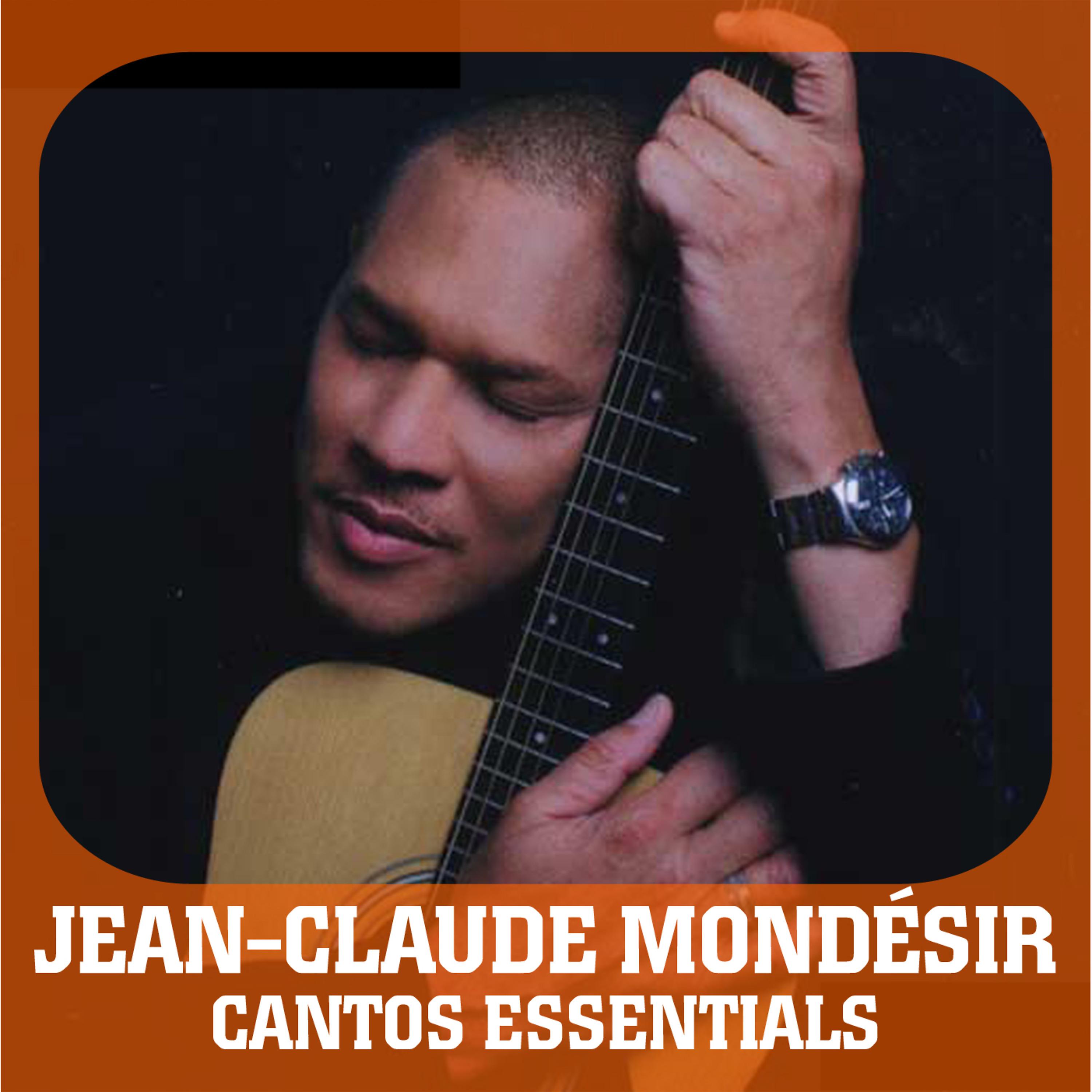 Постер альбома Cantos Essentials: Best of Jean-Claude Mondésir