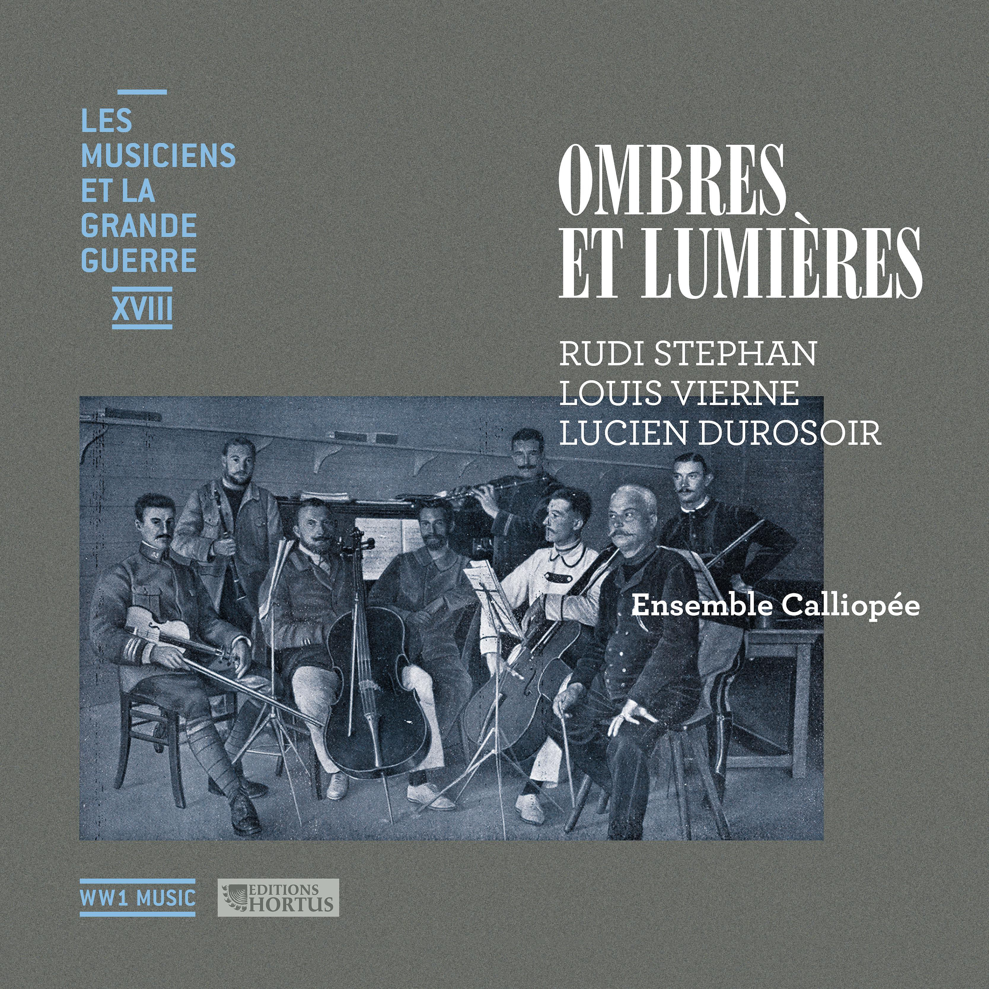 Постер альбома Stephan, Vierne & Durosoir: Ombres et lumières (Les musiciens et la Grande Guerre, Vol. 18)
