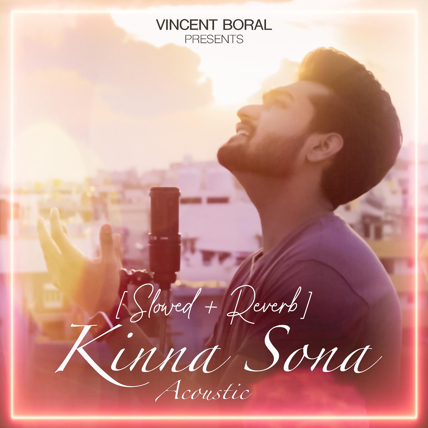 Постер альбома Kinna Sona (Slowed + Reverb)